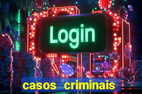 casos criminais para ler pdf